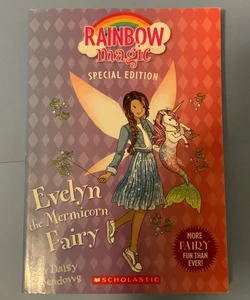 Evelyn the Mermicorn Fairy (Rainbow Magic Special Edition)