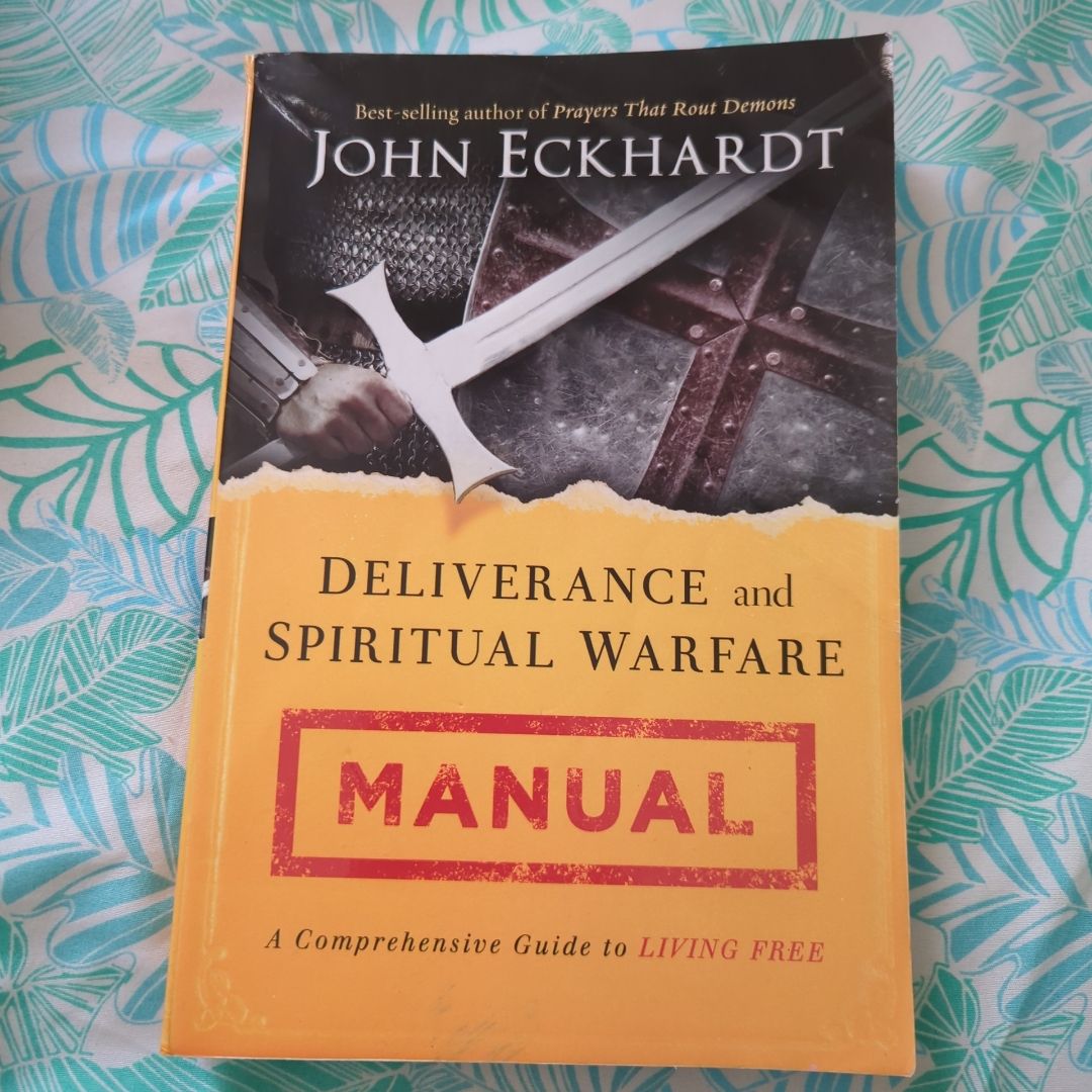 Deliverance and Spiritual Warfare Manual