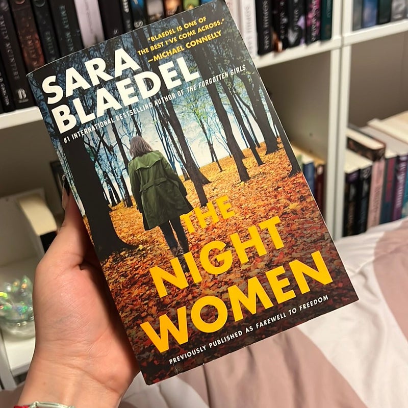 The Night Women (previously Published As Farewell to Freedom)