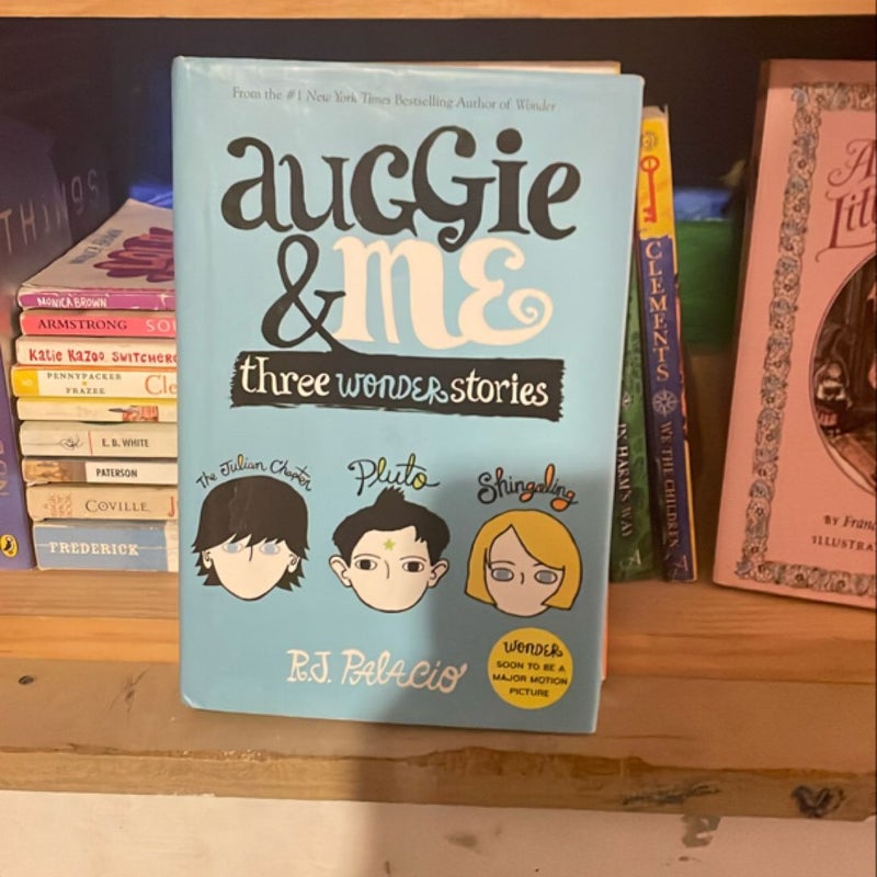 Auggie and Me: Three Wonder Stories