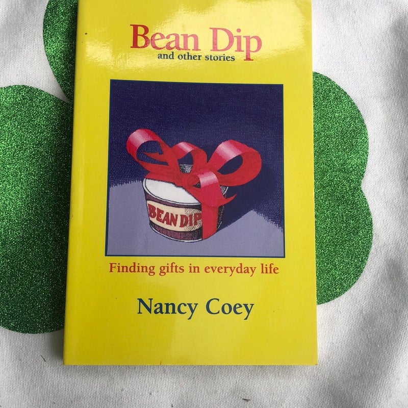 Bean Dip and Other Stories
