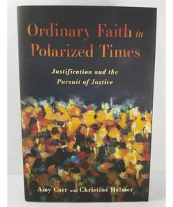 Ordinary Faith in Polarized Times