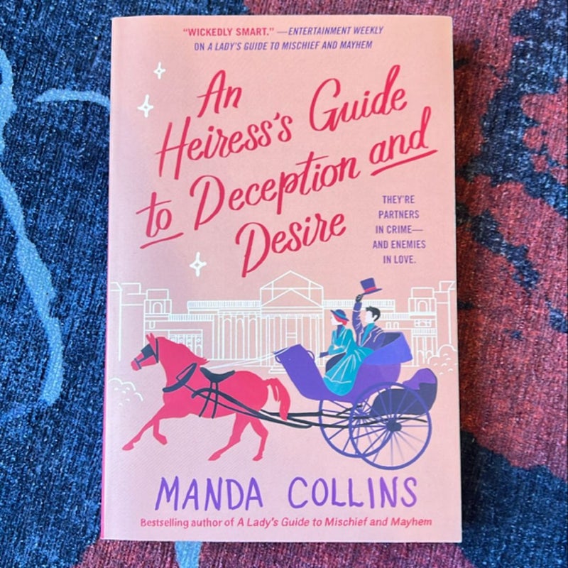 An Heiress's Guide to Deception and Desire