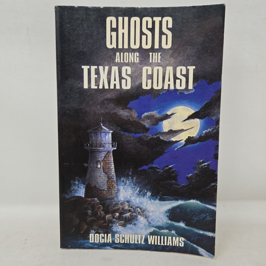 Ghosts along the Texas Coast