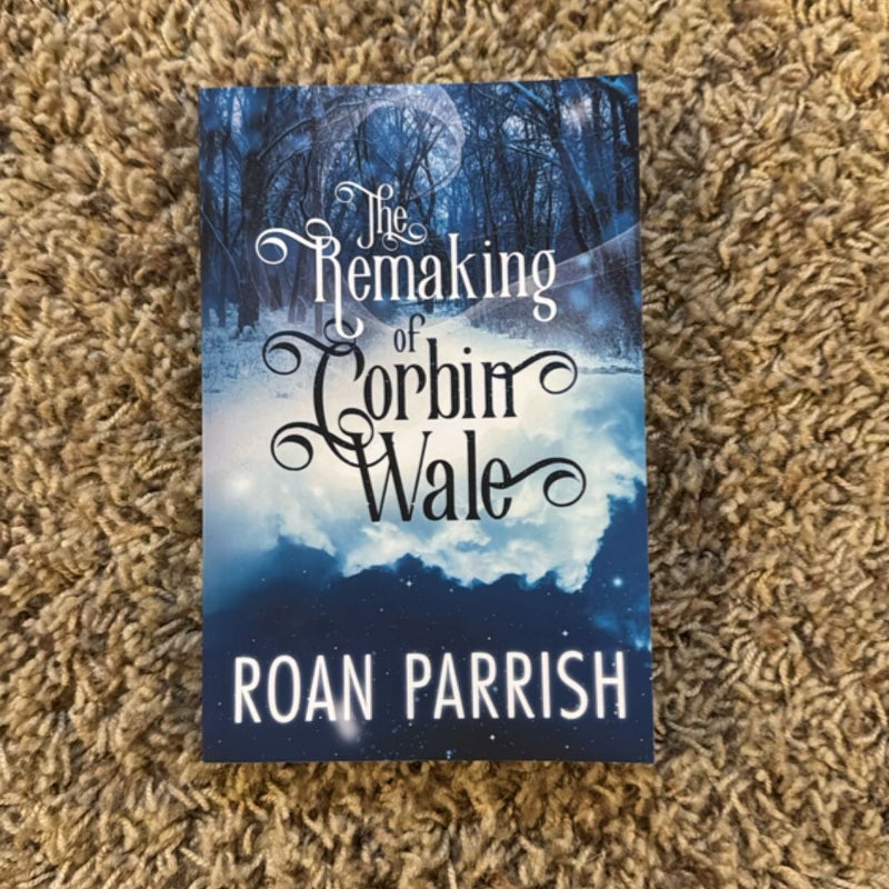 The Remaking of Corbin Wale