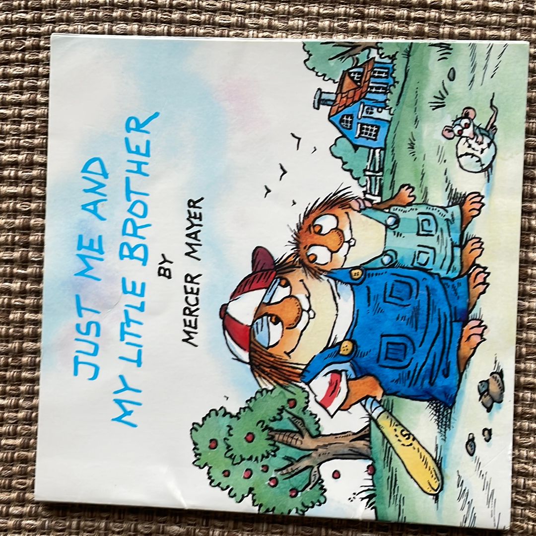 Just Me and My Little Brother (Little Critter)