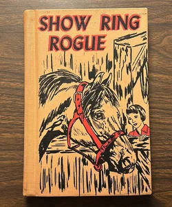 Show Ring Rogue