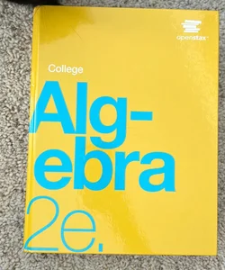 College Algebra 2e