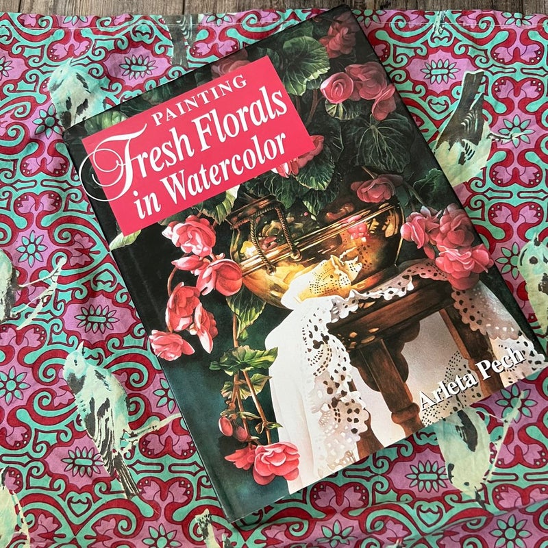 Painting Fresh Florals in Watercolor by Arleta Pech