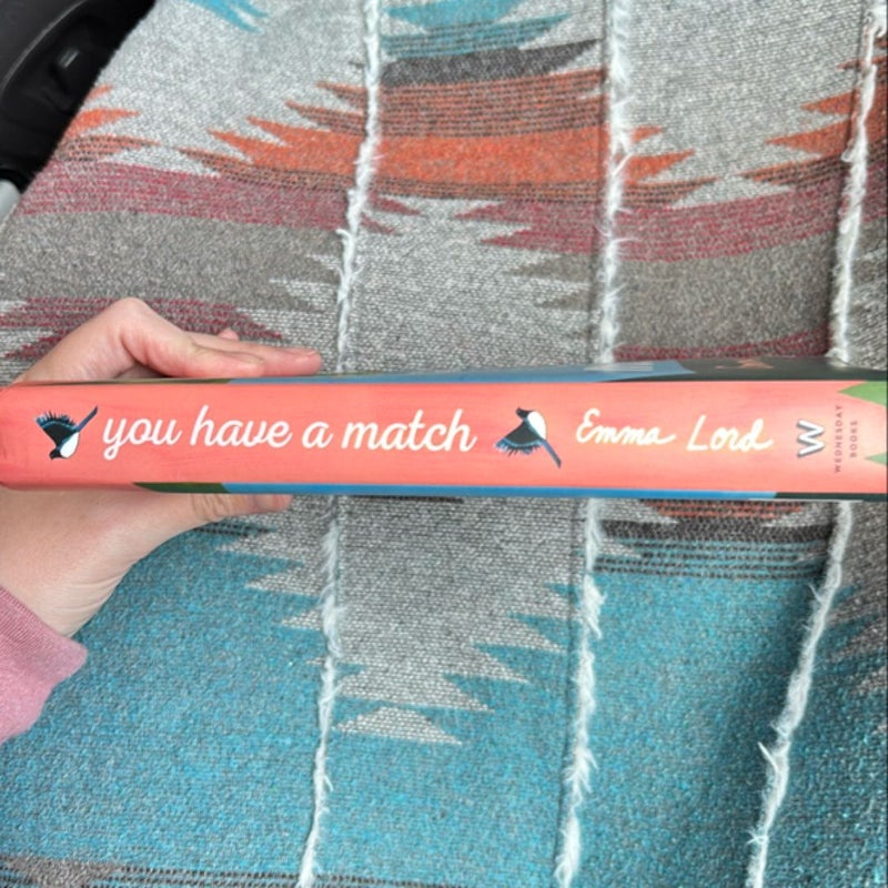 You Have a Match