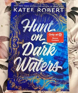 Hunt on dark waters