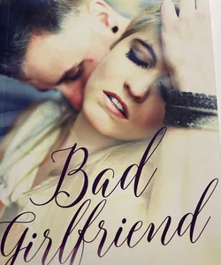 Bad Girlfriend SIGNED