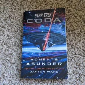 Star Trek: Coda: Book 1: Moments Asunder