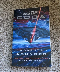 Star Trek: Coda: Book 1: Moments Asunder