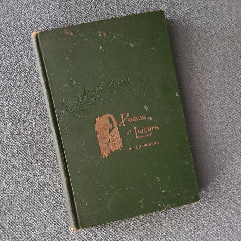 *ANTIQUE* Poems of Leisure 