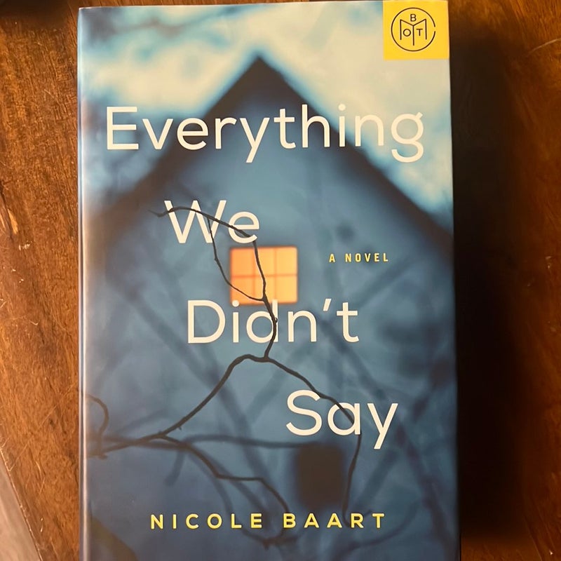 Everything We Didn’t Say