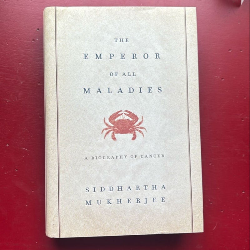 The Emperor of All Maladies