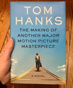 *SIGNED BY TOM HANKS* The Making of Another Major Motion Picture Masterpiece