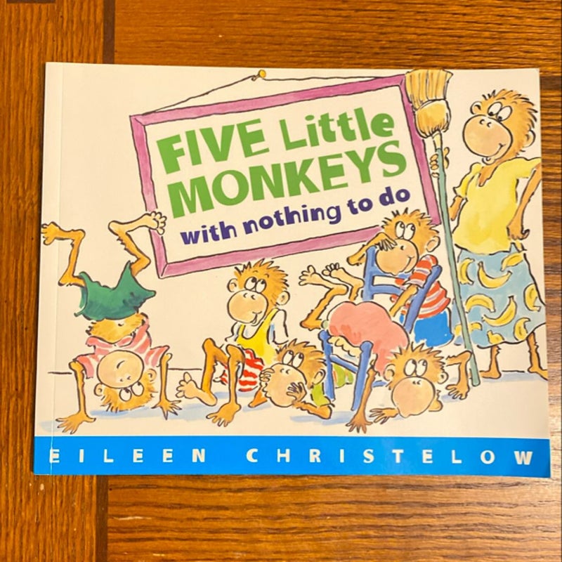 Five Little Monkeys with Nothing to Do