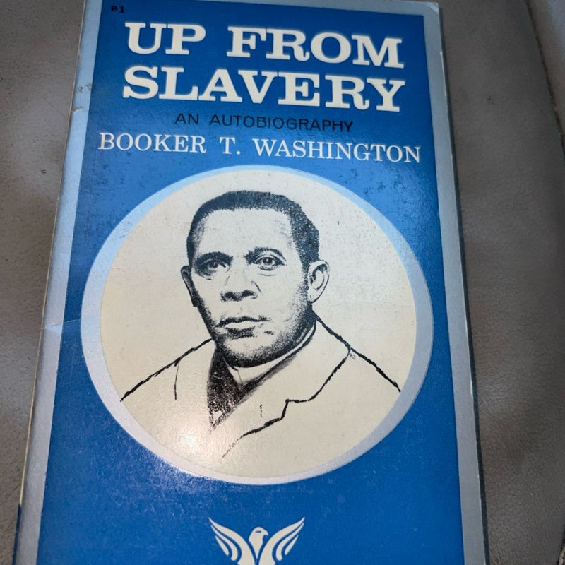 UP FROM SLAVERY - Booker T Washington -1965