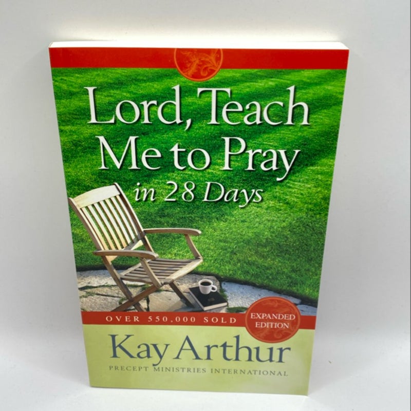 Lord, Teach Me to Pray in 28 Days