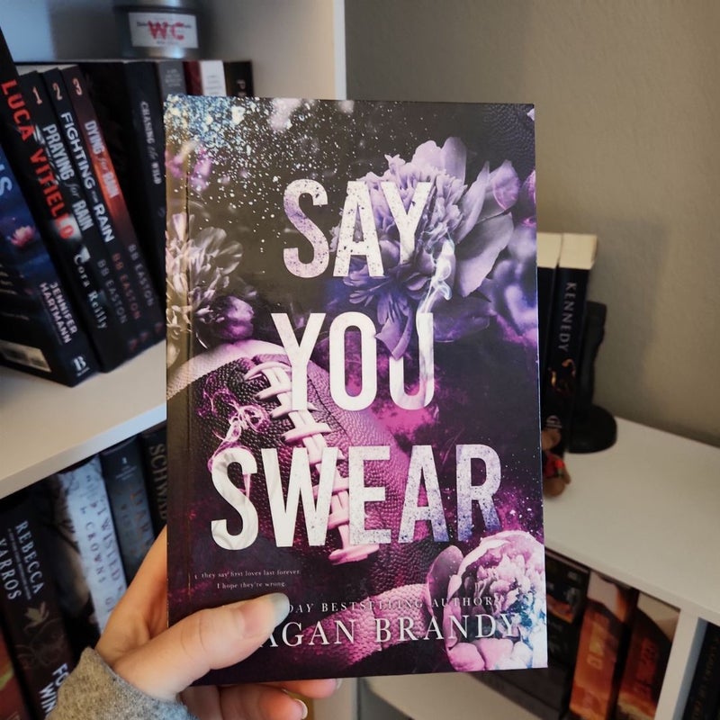 Say You Swear Hardcover oop