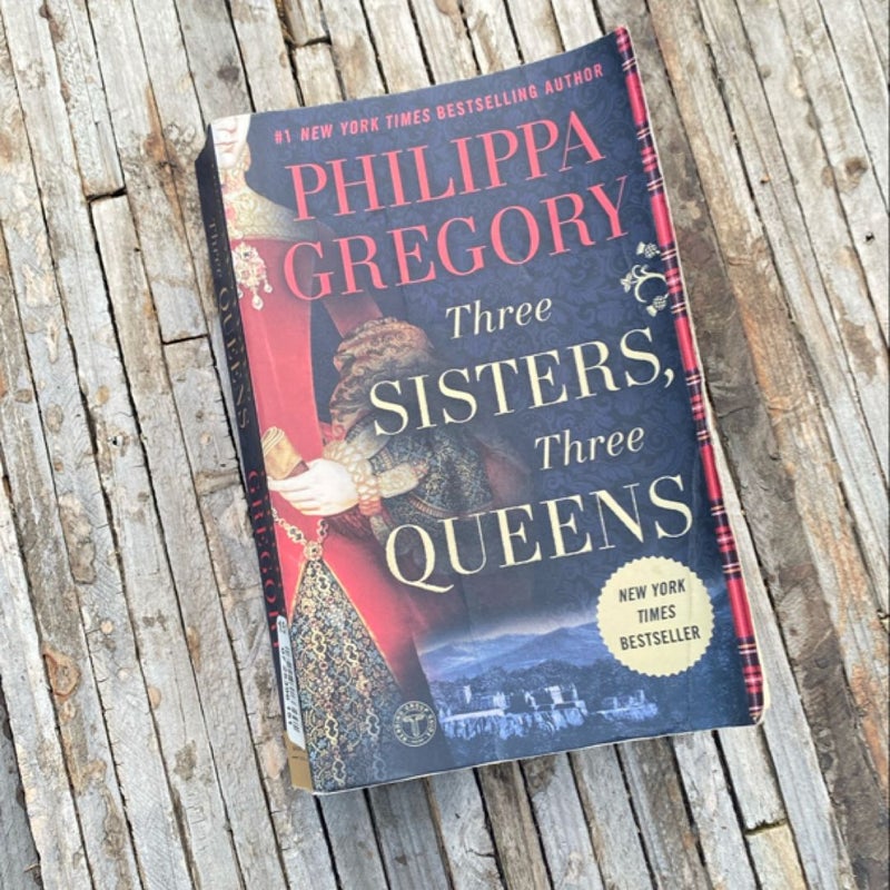 Three Sisters, Three Queens