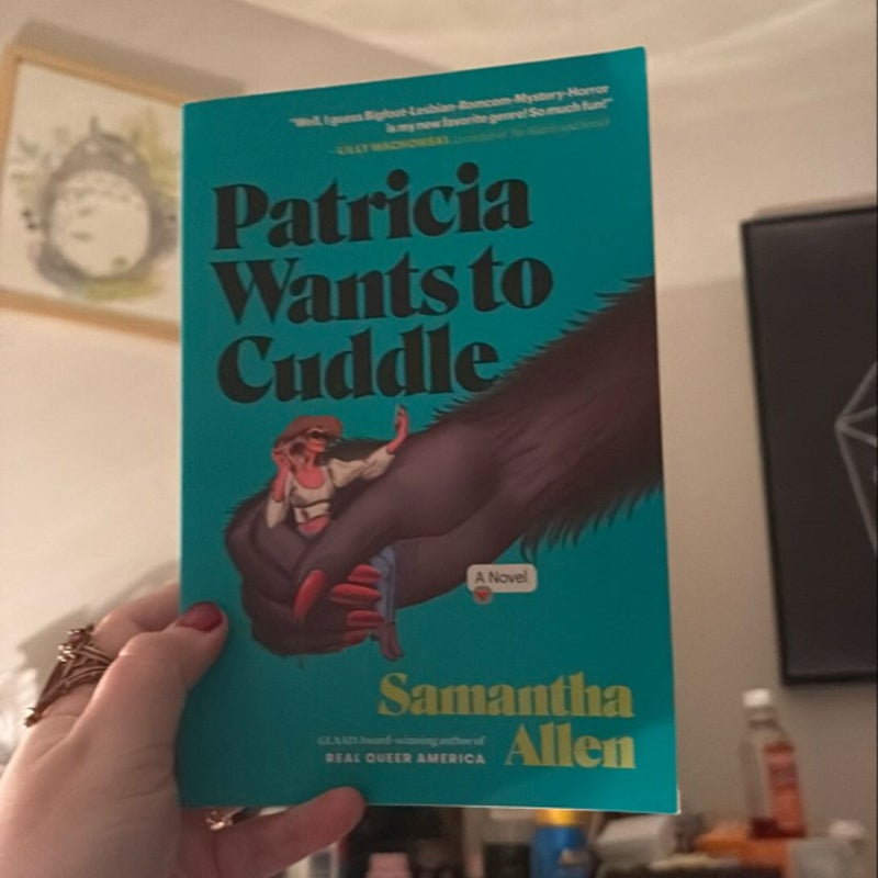 Patricia Wants to Cuddle