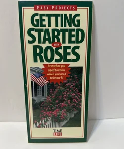 Getting Started with Roses