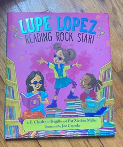 Lupe Lopez: Reading Rock Star!