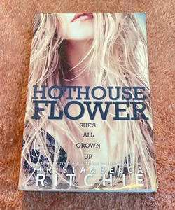 Hothouse Flower (Out of print edition) 