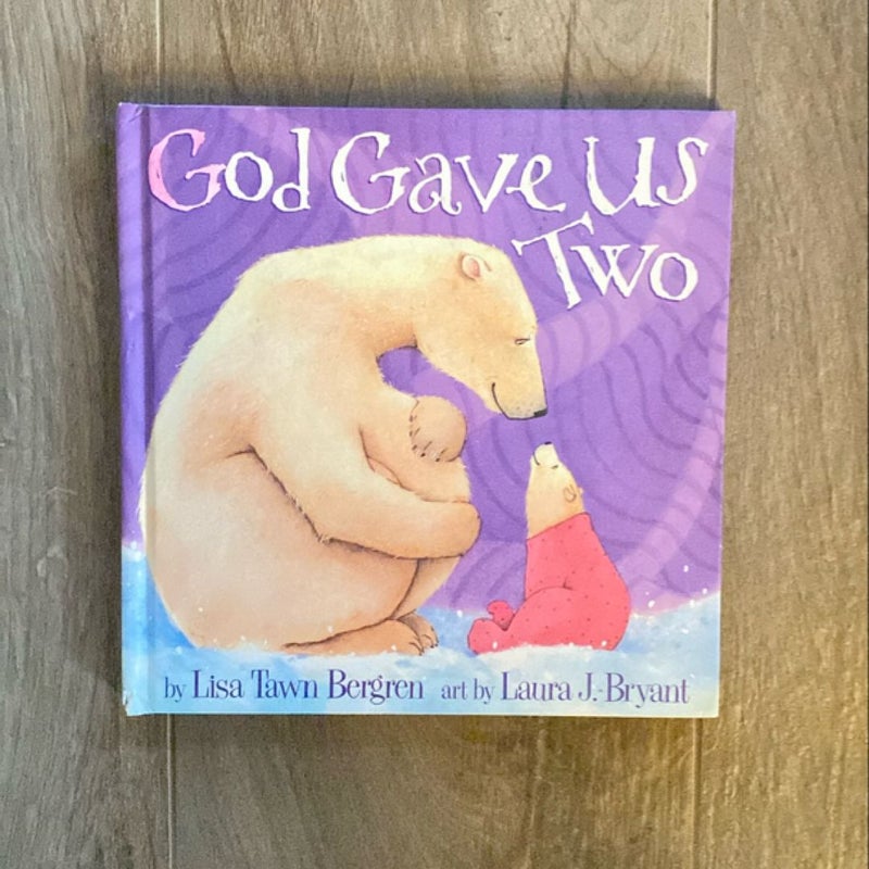 God Gave Us Two