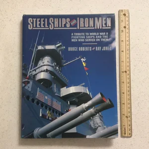 Steel Ships and Iron Men