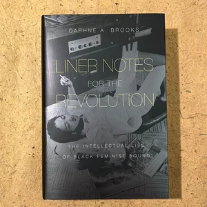 Liner Notes for the Revolution