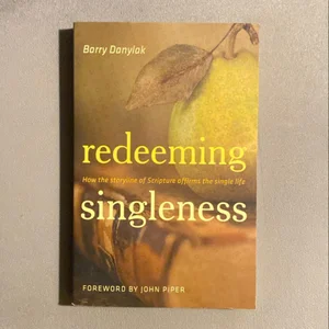 Redeeming Singleness
