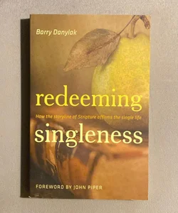 Redeeming Singleness