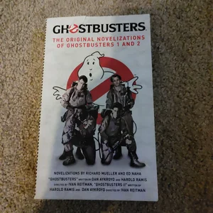 Ghostbusters, the Original Novelizations of Ghostbusters 1 And 2