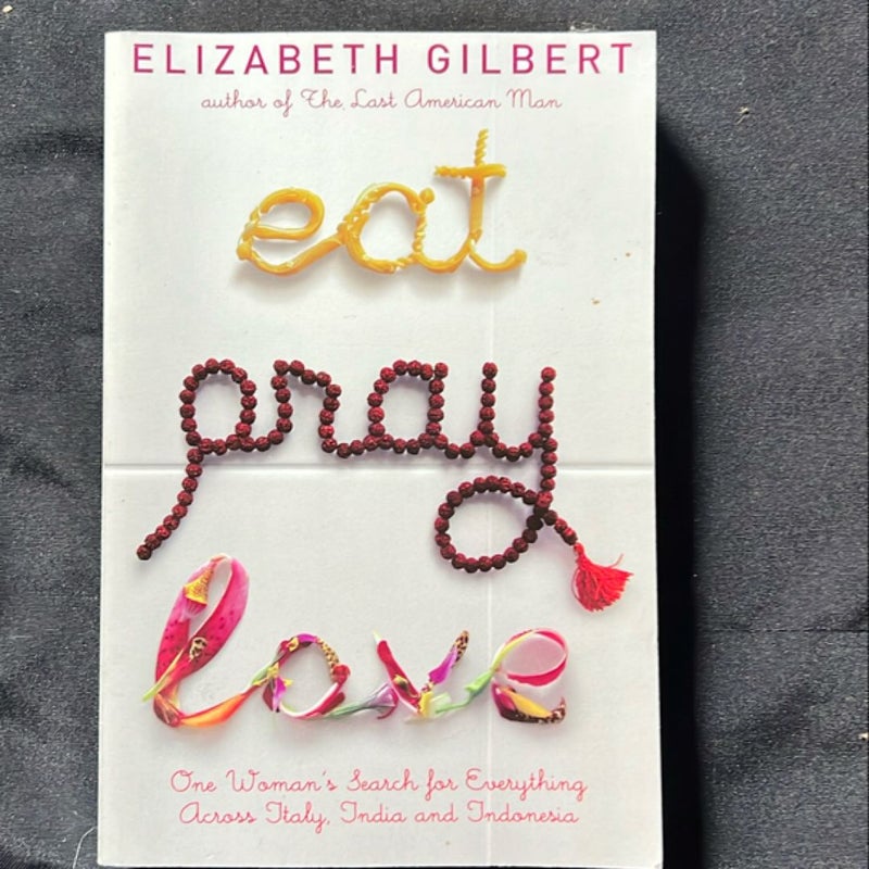 Eat, Pray, Love