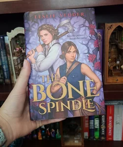 The Bone Spindle -Signed