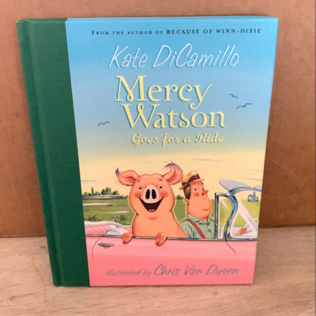 Mercy Watson Goes for a Ride