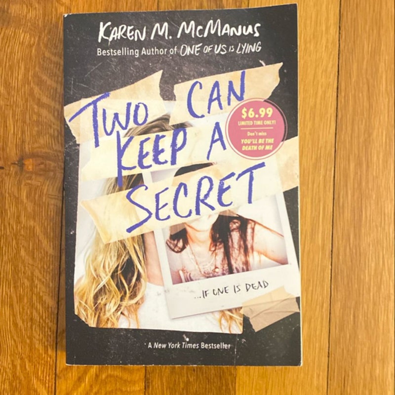 Two Can Keep a Secret