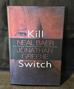 KILL SWITCH