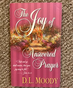 The Joy of Answered Prayer
