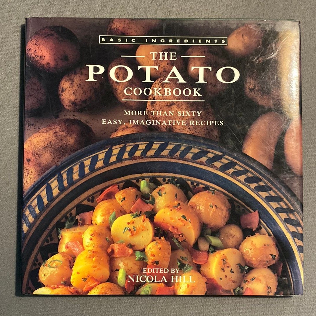 The Potato Cookbook by Nicola Hill, Hardcover Pangobooks