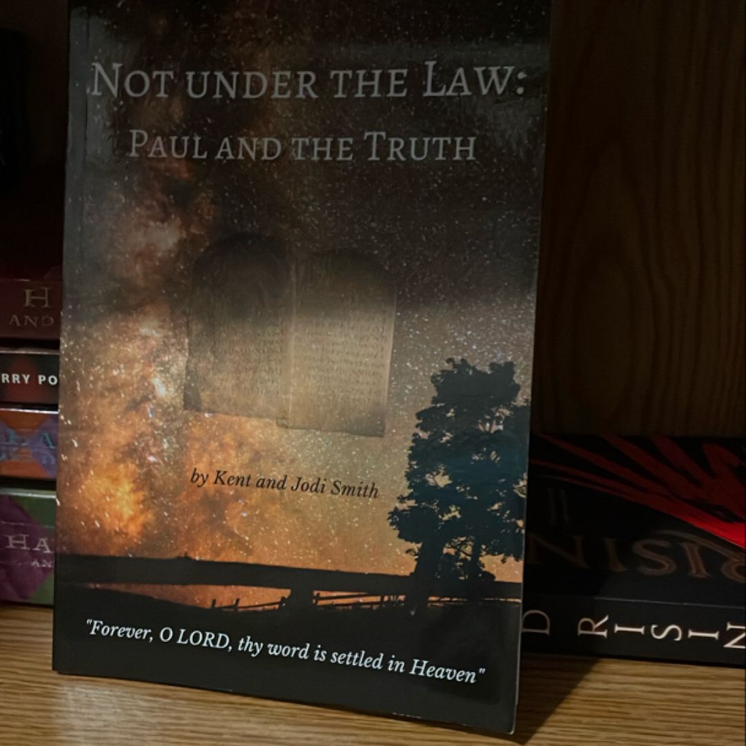Not under the Law Paul and the Truth