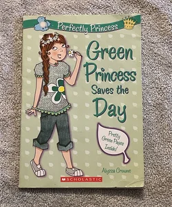 Green Princess Saves the Day
