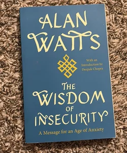 The Wisdom of Insecurity