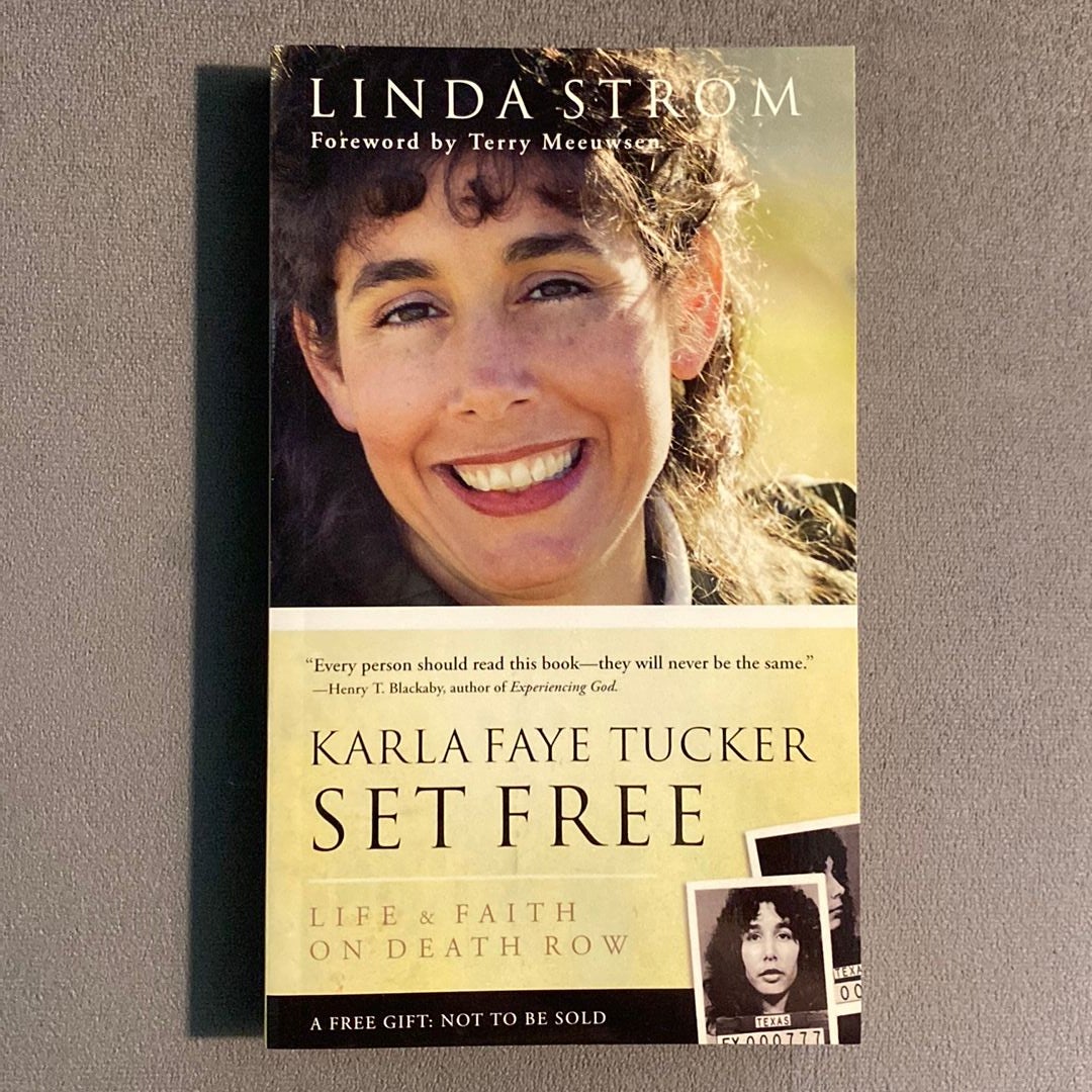 Karla Faye Tucker Set Free