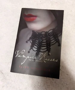 Vampire Kisses: the Beginning