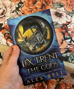 Lex Trent Versus The Gods